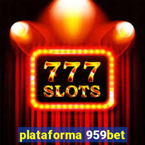 plataforma 959bet